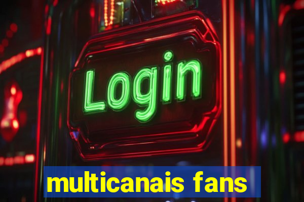 multicanais fans